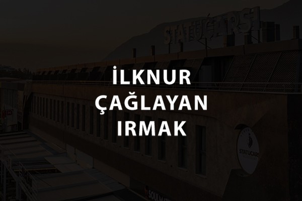 İLKNUR ÇAĞLAYAN IRMAK